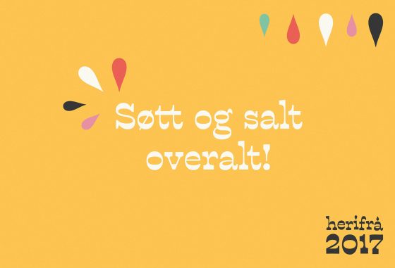 Herifrå - plakat hvor det står "Søtt og salt, overalt"